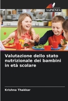 Valutazione dello stato nutrizionale dei bambini in età scolare 6209043232 Book Cover