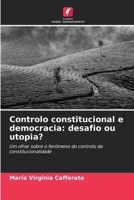 Controlo constitucional e democracia: desafio ou utopia? 6206621758 Book Cover