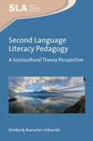 Second Language Literacy Pedagogy: A Sociocultural Theory Perspective 1800417632 Book Cover