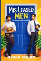 Mis-Leased Men: A Slow-Burn MM Rom-Com B0G5F2S226 Book Cover