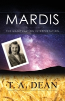 Mardis: The Manipulation Interpretation B09R3K1V63 Book Cover