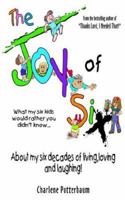 The Joy of Six 0976307618 Book Cover