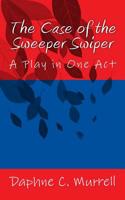 The Case of the Sweeper Swiper 1539654702 Book Cover