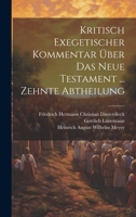 Kritisch Exegetischer Kommentar Über Das Neue Testament ... Zehnte Abtheilung 1020340002 Book Cover