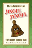 The Adventures of Jingle Jyngel 1436367867 Book Cover