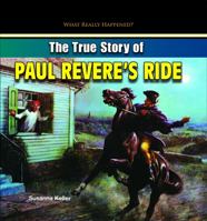 The True Story of Paul Revere's Ride 1448896908 Book Cover