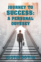Journey to Success: A Personal Odyssey 1669881784 Book Cover