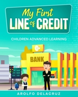 My First Line of Credit: Children Advanced Learning B099C8R761 Book Cover