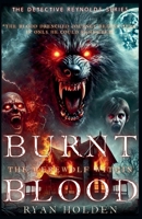 Burnt Blood (The Detective Reynolds) B0CMLJDKSL Book Cover