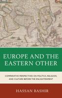 Europe & the Eastern Other: Compb 0739197339 Book Cover