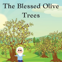 The Blessed Olive Trees 1778352197 Book Cover