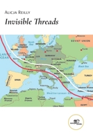 Invisible Threads B0B4J3WG7C Book Cover