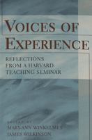 Voices of Experience: Reflections from a Harvard Teaching Seminar 0820449016 Book Cover