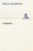 Galipettes (A0/00d.1887) 1987701968 Book Cover