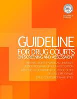 Guideline for Drug Courts on Screening and Assessment 1500623660 Book Cover