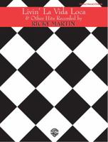 Livin' La Vida Loca & Other Hits Recorded by Ricky Martin Livin' La Vida Loca & Other Hits Recorded by Ricky Martin: Piano/Vocal/Chords Piano/Vocal/Ch 0769290744 Book Cover