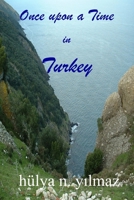 Once upon a Time in Turkey 1952081866 Book Cover