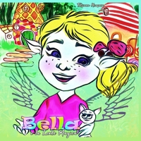 Bella e la Lente Magica B08F6Y544B Book Cover