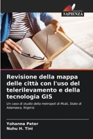 Revisione della mappa delle città con l'uso del telerilevamento e della tecnologia GIS (Italian Edition) 6207859472 Book Cover