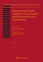 Structuring Venture Capital, Private Equity And Entrepreneurial Transactions, 2006 156706468X Book Cover