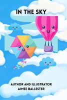 In The Sky: Children's book B096LTVDC2 Book Cover
