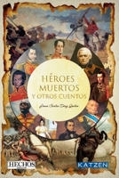 H�roes Muertos y otros cuentos 109887465X Book Cover