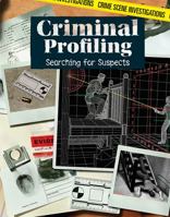 Criminal Profiling: Searching for Suspects 1534561749 Book Cover