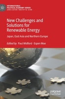 New Challenges and Solutions for Renewable Energy: Japan, East Asia and Northern Europe 303054513X Book Cover