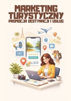 Marketing turystyczny: promocja destynacji i uslug (Polish Edition) B0GPC96KKC Book Cover