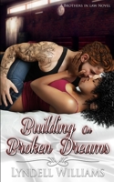 Building on Broken Dreams 0578882361 Book Cover