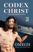 Codex Christ: The Last Revelation 1985823039 Book Cover