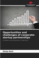 Opportunities and challenges of corporate-startup partnerships 6209653065 Book Cover