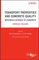 Transport Properties and Concrete Quality: Materials Science of Concrete 0470097337 Book Cover