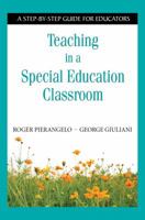 Teaching in a Special Education Classroom: A Step-by-Step Guide for Educators 1634507185 Book Cover