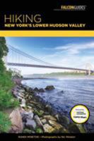 Hiking New York's Lower Hudson Valley 1493029894 Book Cover
