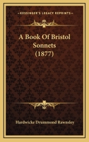 A Book Of Bristol Sonnets 1164516922 Book Cover