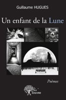 Un enfant de la Lune (French Edition) 2332574573 Book Cover
