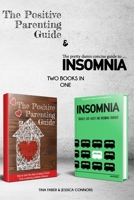 The Positive Parenting Guide and The Pretty Damn Concise Guide To...Insomnia (2 books in 1 bundle) 1655964534 Book Cover