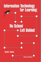 Information Technology for Learning: No School Left Behind (Big6 Skills) 0972539107 Book Cover