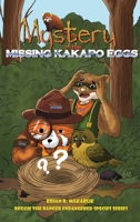 Mystery of the Missing Kakapo Eggs: Nature's Superheroes 196163628X Book Cover