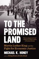 To the Promised Land: Martin Luther King and the Fight for Economic Justice 0393356736 Book Cover