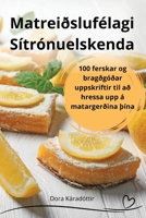 Matreiðslufélagi Sítrónuelskenda (Icelandic Edition) 1836110200 Book Cover