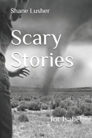 Scary Stories: for Isabel 1676556613 Book Cover