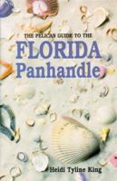 The Pelican Guide to the Florida Panhandle 1565543084 Book Cover