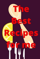 The Best Recipes For Me B084QLD5H1 Book Cover