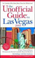 The Unofficial Guide to Las Vegas 2003 0764566032 Book Cover