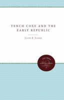 Tench Coxe and the Early Republic 080789639X Book Cover