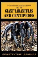 Giant Tarantulas and Centipedes 0987860186 Book Cover