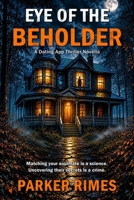 Eye of the Beholder: A Novella 064509644X Book Cover