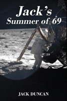 Jack's Summer of 69 1977218520 Book Cover
